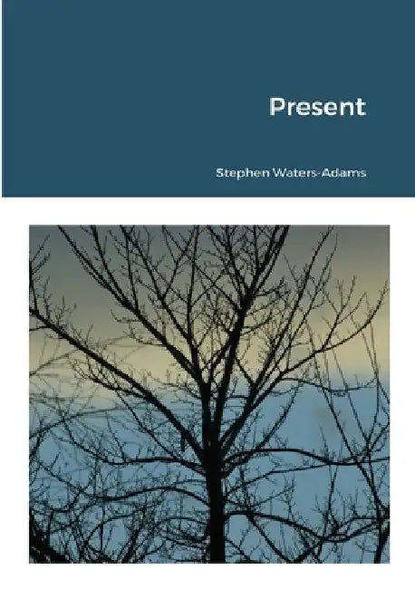 Present by Stephen Waters-Adams