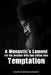 A Monastic's Lament For His Brother Who Has Fallen Into Temptation by Saint Ignatius Ignatius Brianchaninov