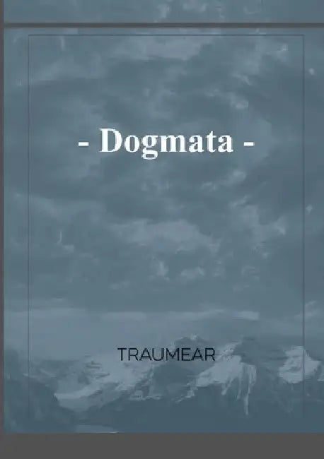 Dogmata by Traumear