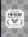 I'm Dead Now What?: End of life planner - Hardcover edition by Th Guides Press