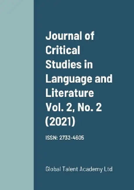 Journal of Critical Studies in Language and Literature Vol. 2, No. 2 (2021) by Editor