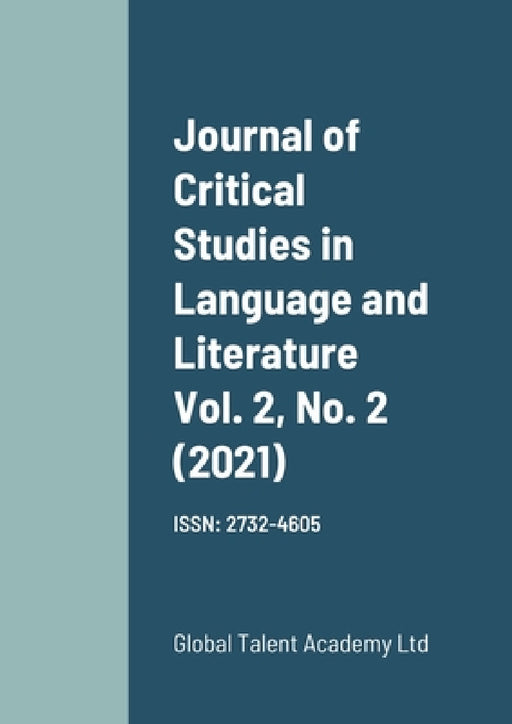Journal of Critical Studies in Language and Literature Vol. 2, No. 2 (2021) by Editor