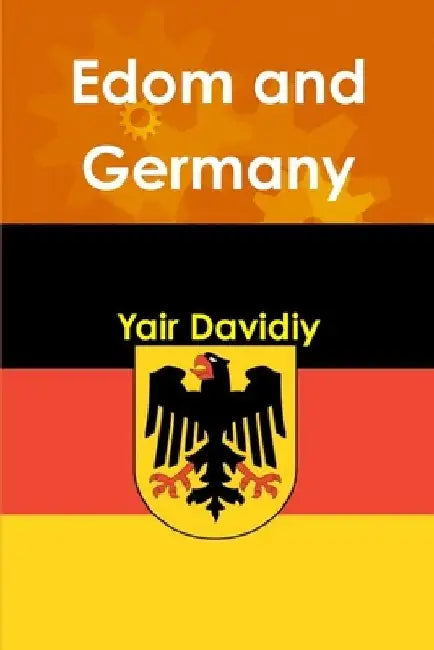 Edom and Germany by Yair Davidiy