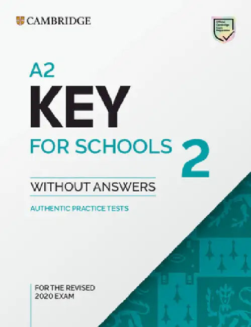 A2 Key for Schools 2 Student's Book Without Answers by Not Available