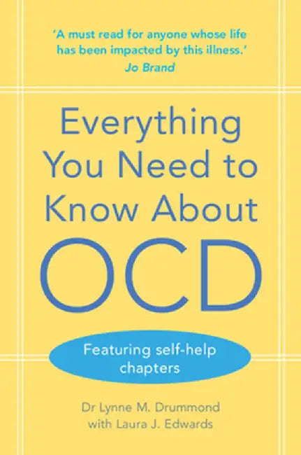 Everything You Need to Know about Ocd by Lynne Drummond