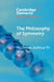 The Philosophy of Symmetry by Nicholas Joshua Yii Wye Teh