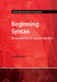 Beginning Syntax by Ian Roberts