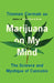 Marijuana on My Mind: The Science and Mystique of Cannabis by Timmen Cermak