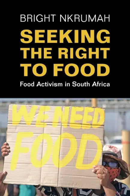 Seeking the Right to Food by Bright Nkrumah