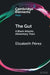 The Gut: A Black Atlantic Alimentary Tract by Elizabeth Pérez