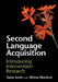 Second Language Acquisition: Introducing Intervention Research by Tania Ionin