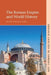 The Roman Empire and World History by Peter Fibiger Bang