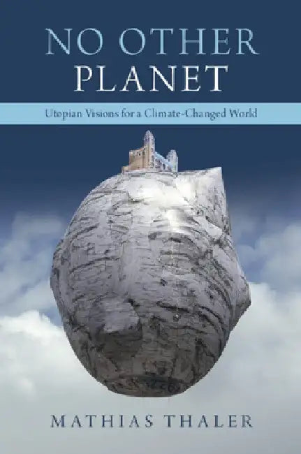 No Other Planet by Mathias Thaler