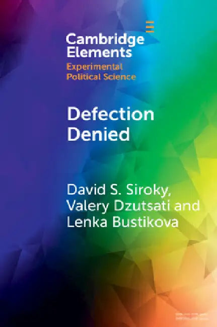 Defection Denied by David S. Siroky