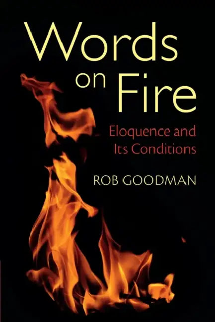 Words on Fire by Rob Goodman