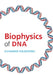 Biophysics of DNA by Alexander Vologodskii