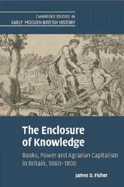 The Enclosure of Knowledge by James D. Fisher