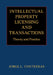 Intellectual Property Licensing and Transactions by Jorge L. Contreras