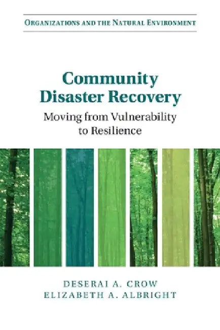 Community Disaster Recovery by Deserai A. Crow