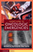 Pocket Guide to Oncologic Emergencies by Monica Kathleen (University of Texas, MD Anderson Cancer Center) Wattana