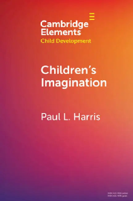 Children's Imagination by Paul L. Harris