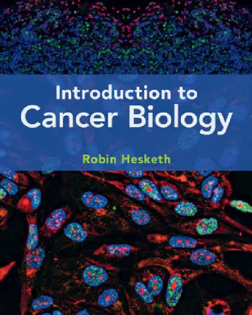 Introduction to Cancer Biology by Robin Hesketh
