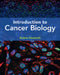 Introduction to Cancer Biology by Robin Hesketh