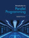 Introduction to Parallel Programming by Subodh Kumar
