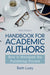 Handbook for Academic Authors: How to Navigate the Publishing Process by Beth Luey