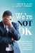 We're Not OK by Antija M. Allen