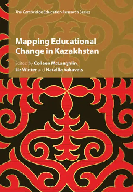 Mapping Educational Change in Kazakhstan by Colleen McLaughlin