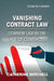 Vanishing Contract Law by Catherine Mitchell