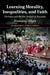 Learning Morality, Inequalities, and Faith by Hansjörg Dilger