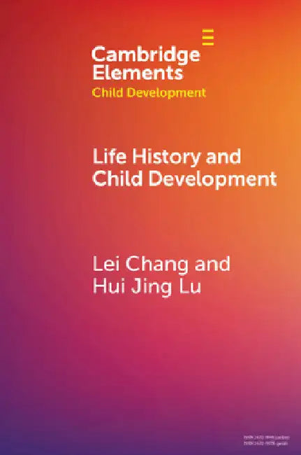 Life History and Child Development by Lei Chang