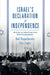 Israel's Declaration of Independence by Neil Rogachevsky