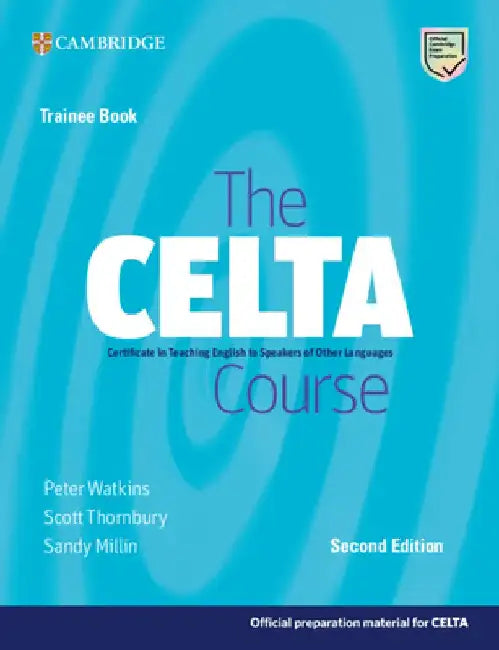 The Celta Course Trainee Book by Peter Watkins