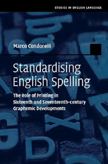 Standardising English Spelling by Marco Condorelli