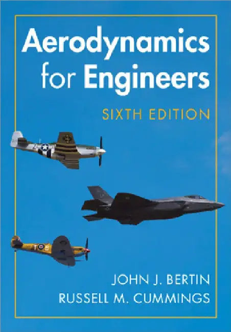 Aerodynamics for Engineers by John J. Bertin