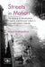 Streets in Motion: The Making of Infrastructure, Property, and Political Culture in Twentieth-Century Calcutta by Ritajyoti Bandyopadhyay