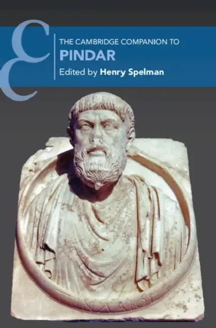 The Cambridge Companion to Pindar by Henry Spelman