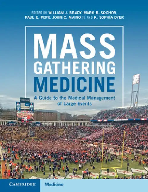 Mass Gathering Medicine by William J. Brady