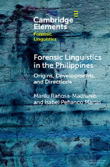 Forensic Linguistics in the Philippines by Marilu Rañosa-Madrunio