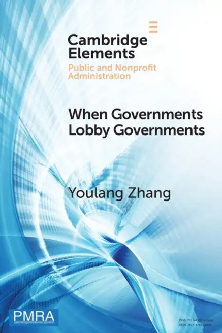 When Governments Lobby Governments by Youlang Zhang