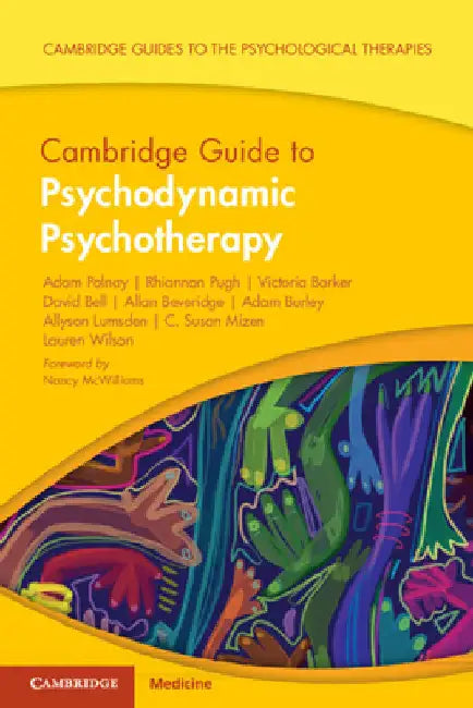 Cambridge Guide to Psychodynamic Psychotherapy by Adam Polnay