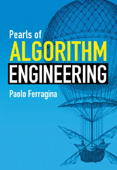 Pearls of Algorithm Engineering by Paolo Ferragina