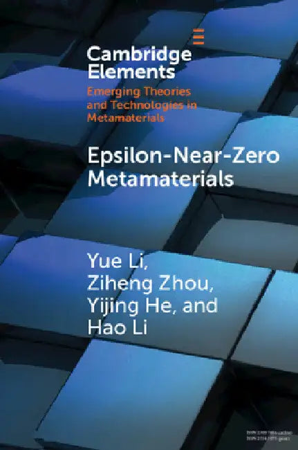 Epsilon-Near-Zero Metamaterials by Yue Li