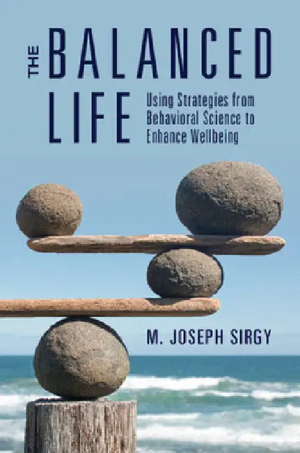 The Balanced Life by M. Joseph Sirgy