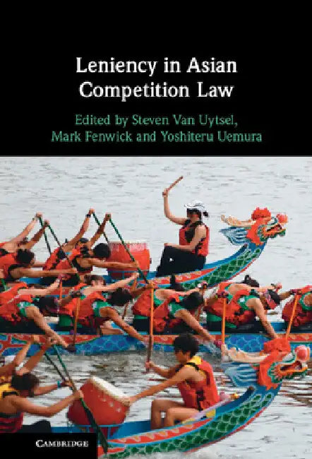 Leniency in Asian Competition Law by Steven Van Uytsel