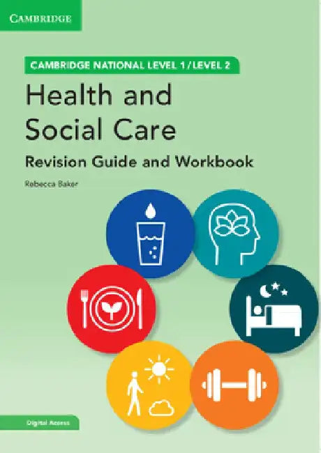 Cambridge National in Health and Social Care Revision Guide and Workbook with Digital Access (2 Years) [With eBook] by Rebecca Baker