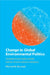 Change in Global Environmental Politics by Michael W. Manulak